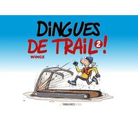 Dingues de Trail 2 !