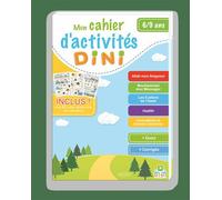 DINI MON CAHIER D'ACTIVITéS 69 ANS 6-9 ans - Collectif - Dini - broché - Document jeunesse