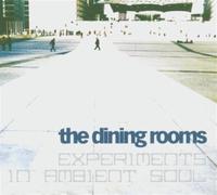 Dining Rooms - Experiments in Ambient So
