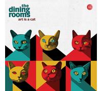 The Dining Rooms – Art Is a Cat – Vinyle – NAXOS