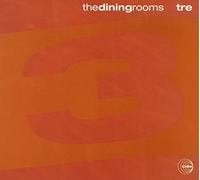 Dining Rooms, The - Tre