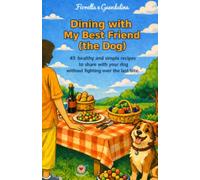 Dining with My Best Friend (the dog)