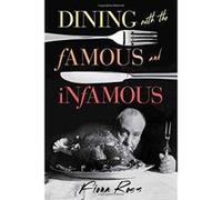 Dining with the Famous and Infamous (Dining with Destiny) - [Version Originale] Inconnu (Auteur)