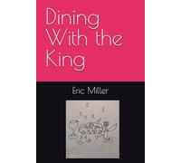 Dining With the King