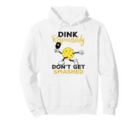 Dink Responsibly Don't Get Smashed Funny Pickleball Player Sweat à Capuche