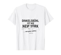 Dinkelsbühl, C'est comme New York Dit à Propos de Dinkelsbühl T-Shirt