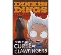 Dinkin Dings and the Curse of Clawfingers Bass, Guy (Auteur)