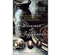 Dinner at Mr. Jefferson's Charles A. Cerami (Auteur)