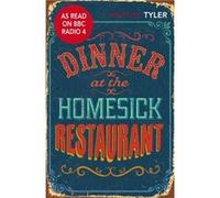 Dinner At The Homesick Restaurant Anne Tyler (Auteur)