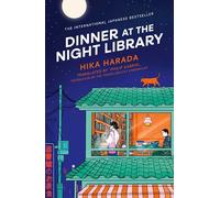 Dinner at the Night Library: The perfect next comfort read for lovers of Japanese fiction