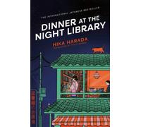 Dinner at the Night Library The perfect next comfort read for lovers of Japanese fiction - Hika Harada - Scribner UK - ebook (ePub) - Livre