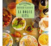 Dinner Classics - Dinner Classics: La Dolce Vita