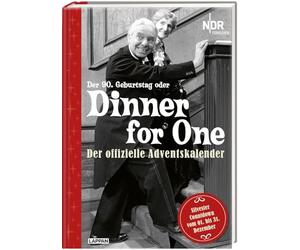 Dinner for One - Der offizielle Adventskalender: Der 90. Geburtstag von Miss Sophie | Adventskalenderbuch für Erwachsene mit 31 statt 24 Kapiteln zum Aufschneiden