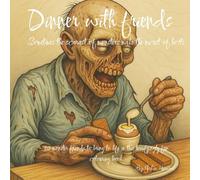 Dinner With Friends: terrifyingly fun colouring book