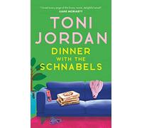 Dinner with the Schnabels: A heartwarming, deliciously funny and romantic read
