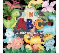 Dino ABC Coloring Book: Fun Alphabet Adventures with Cute Dinosaurs for Kids Ages 3-9: Perfect for Kids to Learn Letters and Enjoy Coloring Cute Dinosaurs
