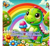 Dino-Abenteuer zum Ausmalen - Mit kleinen Geschichten: Entdecke die Welt der Dinosaurier mit Farben und Fantasie! Mit 33 Seiten