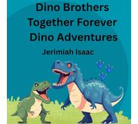 Dino Brothers Together Forever Dino Adventures