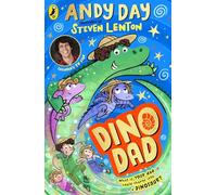Dino Dad: The first book from children’s TV star and dinosaur enthusiast Andy Day