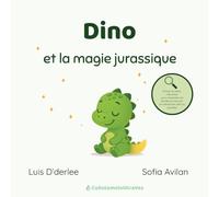 Dino: et la magie jurassique