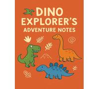 Dino Explorer's Adventure Notes