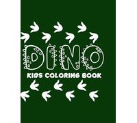 Dino Kids Coloring Book: Dinosaur Kids Coloring Book
