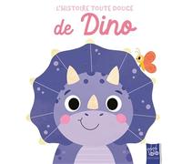 Dino - L'histoire toute douce