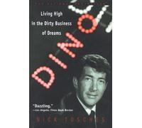 Dino: Living High in the Dirty Business of Dreams