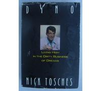 Dino: Living High in the Dirty Business of Dreams