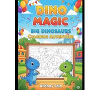 Dino Magic: Big Dinosaurs Coloring Adventure for Kids Ages 3-6