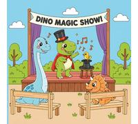 Dino Magic Show Kids & Adult Coloring Book: Simple And Bold 50+ Dinosaur Animal Illustrations | Dinosaur Variation - Dancing In Rain, On Beach, Brushing Teeth & More!