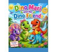 Dino Mari and Her Dino Friends