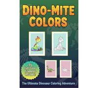 Dino-Mite Colors: The Ultimate Dinosaur Coloring Adventure: 55 Unique Dinosaurs with Full-Color Reference Pages & 55 Colorless Illustrations to Spark Creativity | 6 x 9 Travel Size for Kids