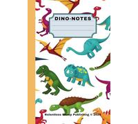 Dino - Notes: Colorful 6 x 9 dinosaur themed notebook