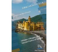 Dino on the Road - Genoa: Hidden Villages and Secret Paths of Genoa
