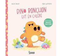 Dino Ronchon est en colère