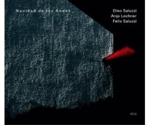 Dino Saluzzi, Anja Lechner & Felix Saluzzi Navidad De Los Andes (CD) Album