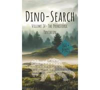 Dino-Search Volume IV- The Prehistoric Pantheon: Word Search Puzzle | 100+ Easy-to-Read Dinosaur Word Search Puzzles for All Ages | 5x8 inches | 20+ Puzzles with Solutions | 50 Pages | Travel Format