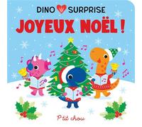 Dino surprise Joyeux Noël! - Christine Sheldon - Presses Aventure - cartonné - Album jeunesse