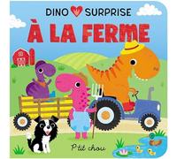 Dino surprises À la ferme - Collectif - Presses Aventure - cartonné - Album éveil dès la naissance