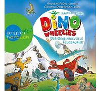 Dino Wheelies - (4)der Geheimnisvolle Flugsaurier