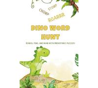 Dino Word Hunt: Search, Find, and Roar with Prehistoric Puzzles! | 6x9 inches, 55 puzzles | Word Search Puzzles for Any Age | Gifts for Travel or Holidays