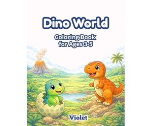 Dino World: Cute Dinosaur Coloring Book for Kids Ages 3-5