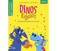 Dinos rigolos - Des petites bêtes sur la tête: Niveau 1, début CP