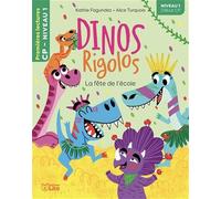 Dinos Rigolos - La fête de l'école