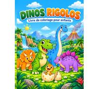 Dinos Rigolos: Livre de coloriage pour enfants