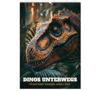 Dinos unterwegs: Urzeitriesen erkunden unsere Welt (Wandkalender 2026 DIN A2 hoch), CALVENDO Monatskalender: Besuch aus dem Mesozoikum: Dinosaurier zu Gast in unserer modernen Welt.