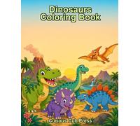 Dinosaur Adventure Coloring Book: Explore and Color 20 Amazing Dinosaurs from the Prehistoric Age