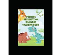 Dinosaur Affirmation Coloring Book.