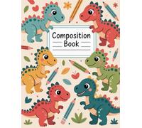 Dinosaur And Pencil Composition Book: 120 Pages Notebook, with Illustration Cover Design, suitable for Ideas, Drawing, Women, Writers, Back to School ... for Ideas, Drawing, Women, Writers, Bac